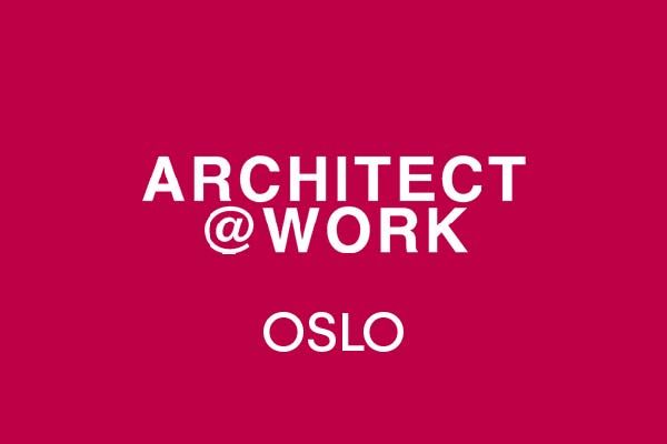 ARCHITECT@WORKOSLO2022