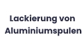 Lackierung von Aluminiumspulen